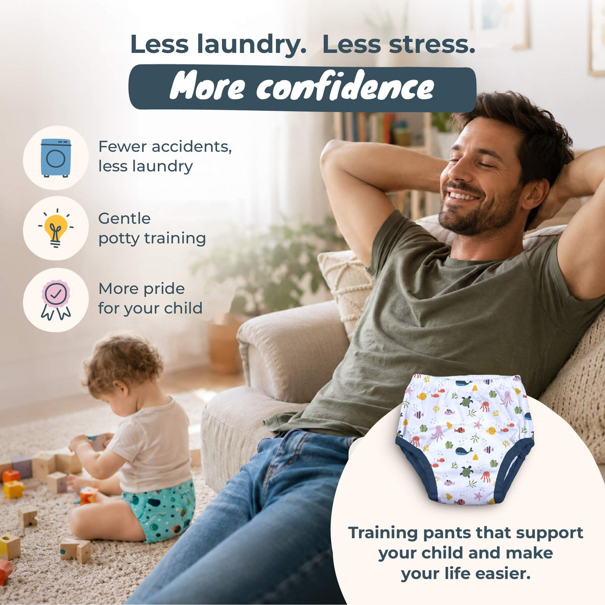 Less laundry, less stress, more confidence